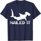 Nailed It Hammerhead Shark Marine Biology Underwater Animal T-Shirt - T-Shirt | Navy