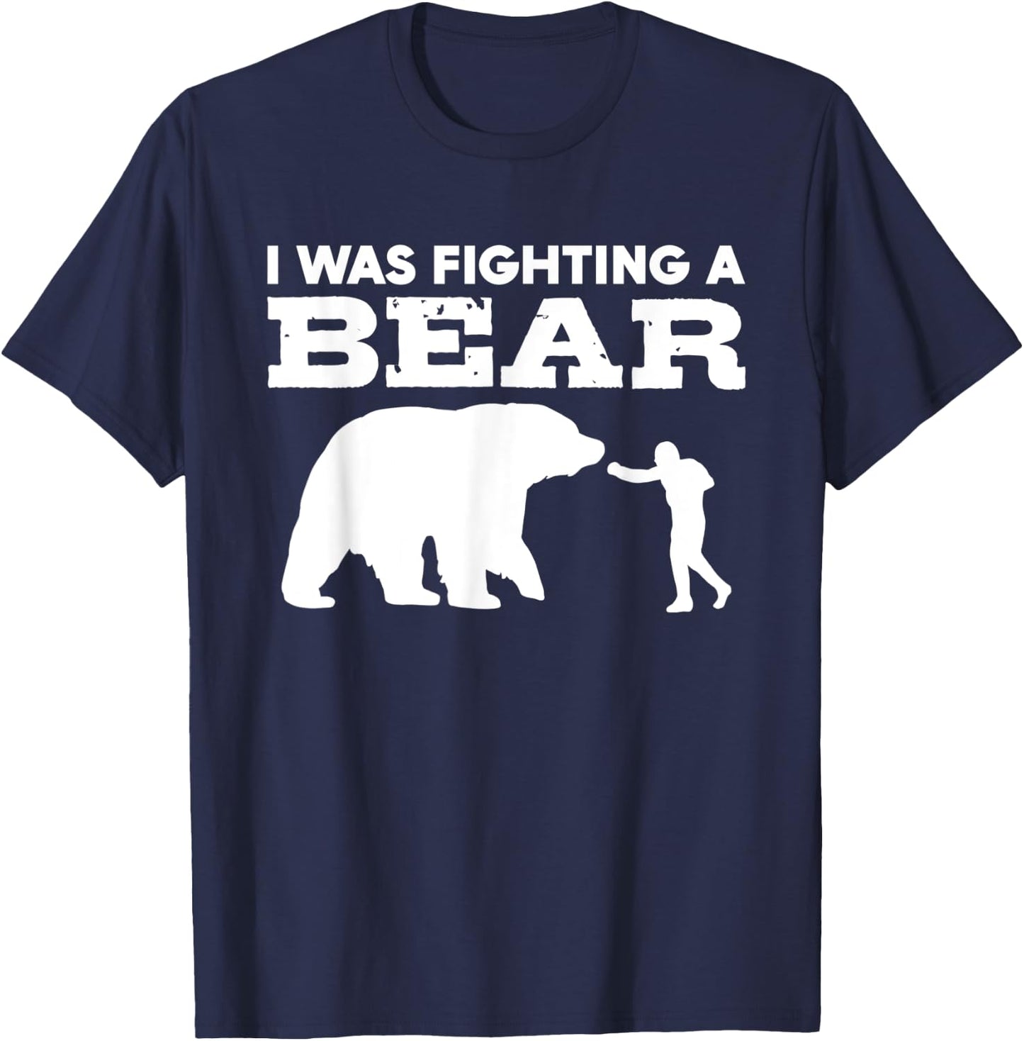 Injury Recovery Funny Broken Arm I Was Fighting A Bear T-Shirt - T-Shirt | Navy
