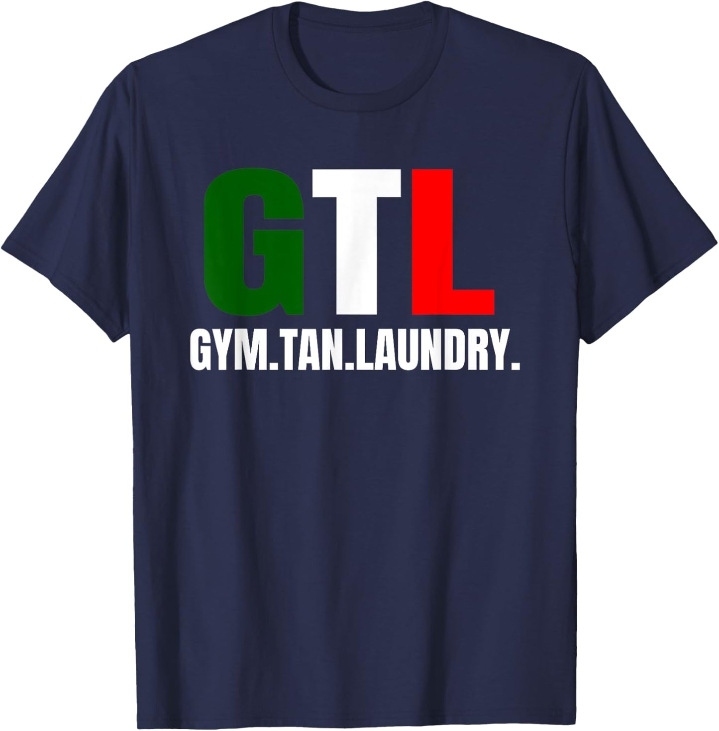 Gym Tan Laundry Gtl New Jersey Nj Shore T-Shirt - T-Shirt | Navy