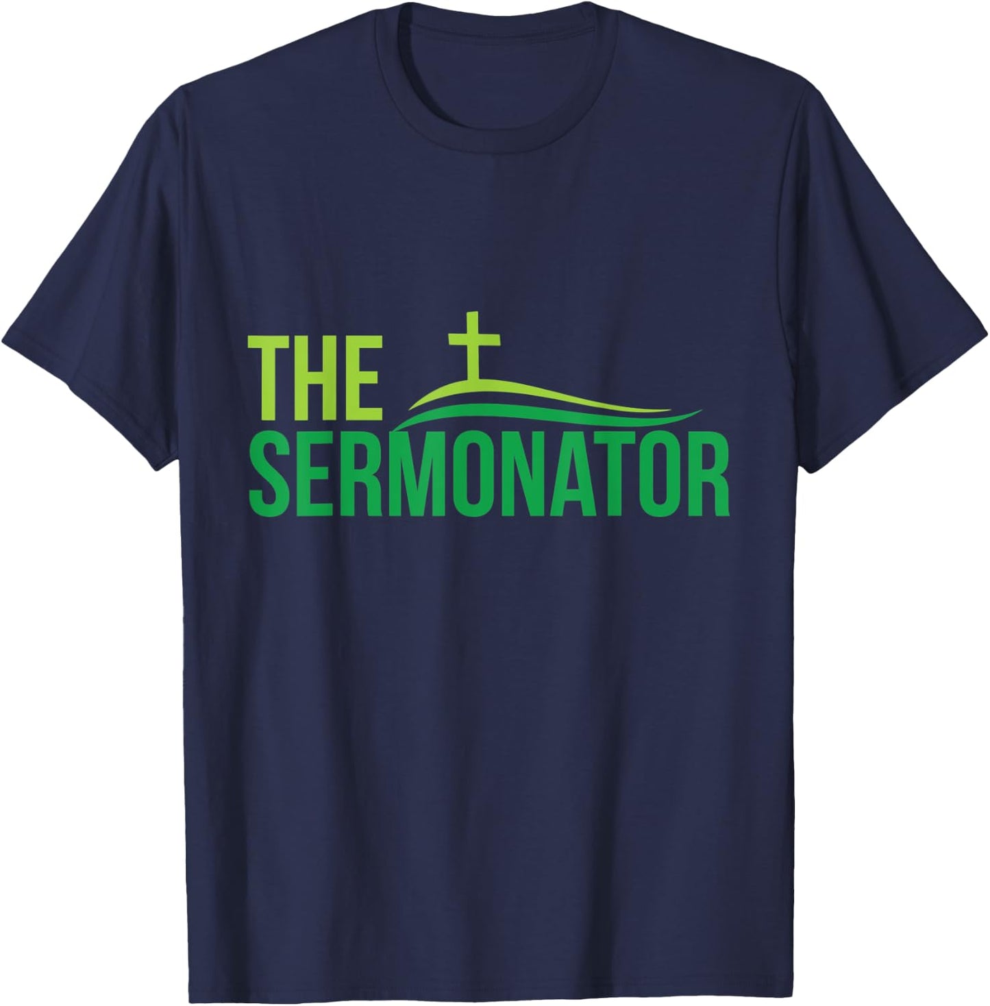 The Sermonator - Pastor, Bible, Christian Worship - Hill T-Shirt - T-Shirt | Navy
