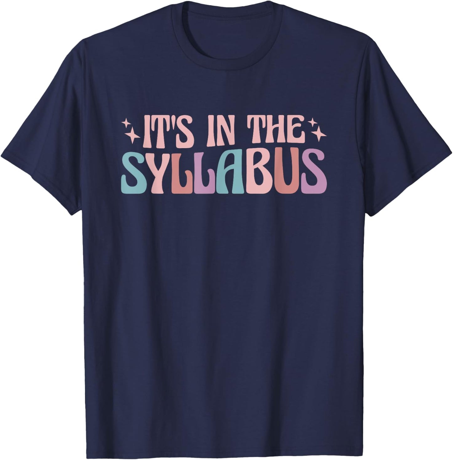 Elementary Teacher It's In The Syllabus T-Shirt - T-Shirt | Navy