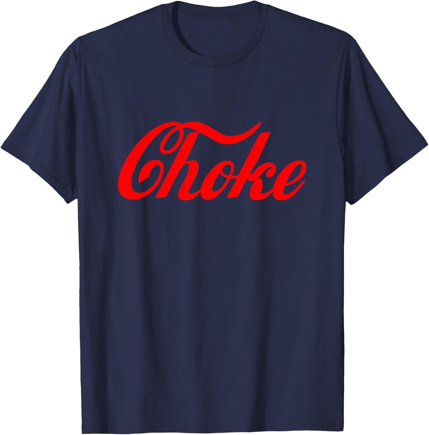 Enjoy Choke! Red Soda Parody T-Shirt - T-Shirt | Navy