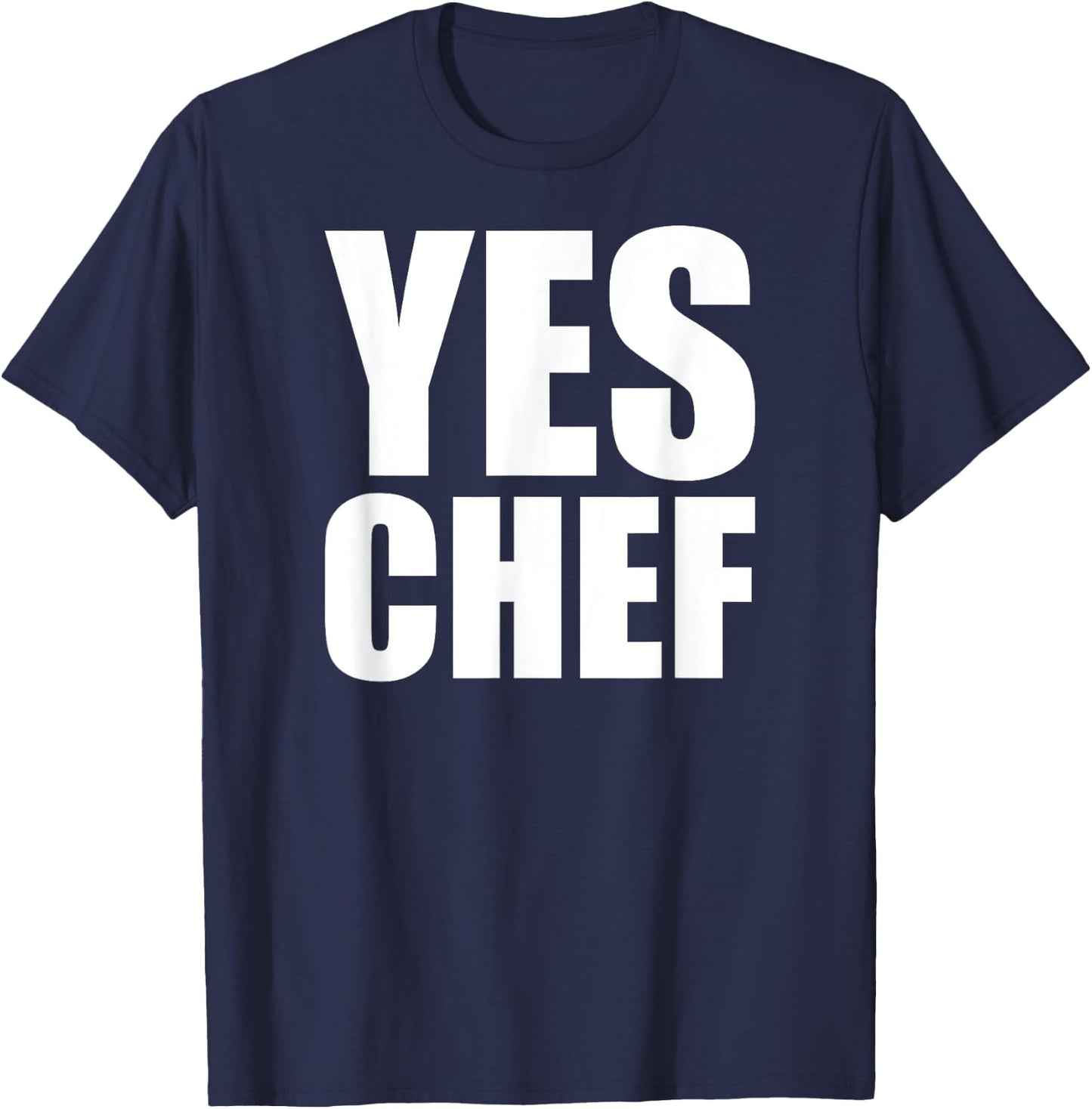 Yes Chef - Funny Chef, Funny Cook Saying, Kitchen Cooking T-Shirt - T-Shirt | Navy