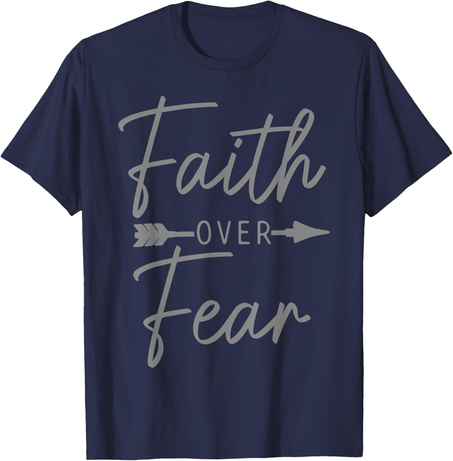 Faith Over Fear Christian Religious Bible Verse Men Women T-Shirt - T-Shirt | Navy