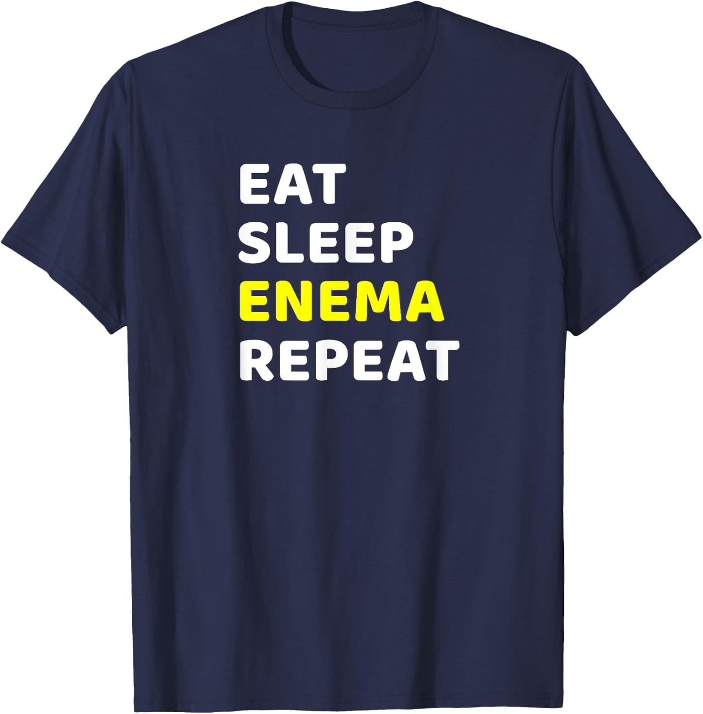 Funny Endoscopy Enema Nurse Colonoscopy Sarcastic Endo Tech T-Shirt - T-Shirt | Navy