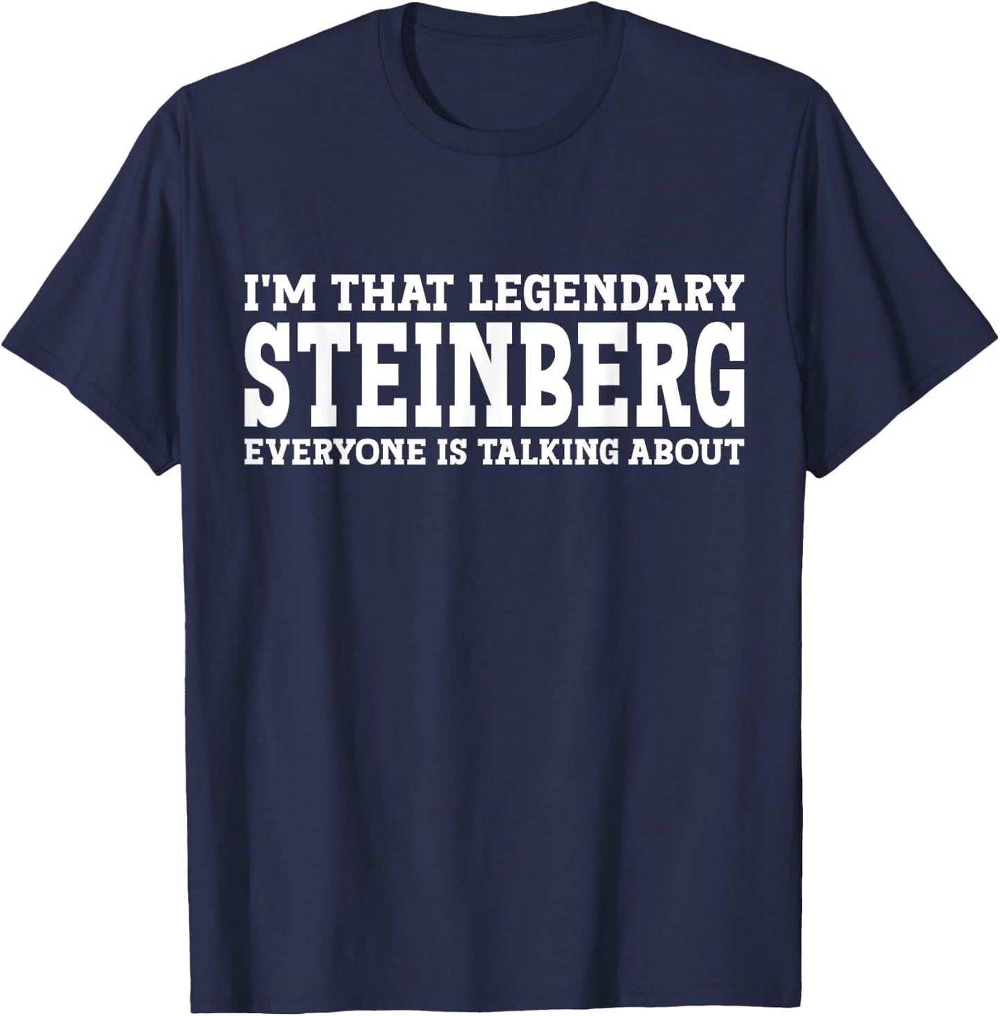 Steinberg Surname Funny Team Family Last Name Steinberg T-Shirt - T-Shirt | Navy