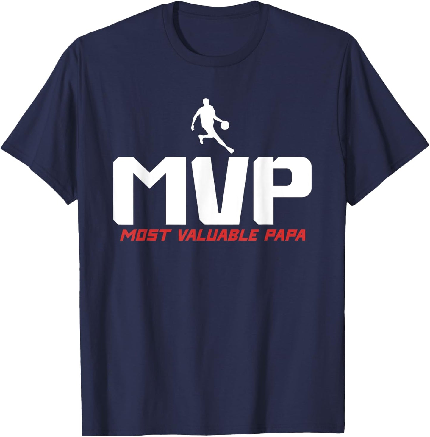 MVP Most Valuable Papa - Basketball Dad T-Shirt - T-Shirt | Navy