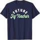 Agriculture Teacher Future AG Specialist Agricultural Job Women Girls Kids T-Shirt - T-Shirt | Navy