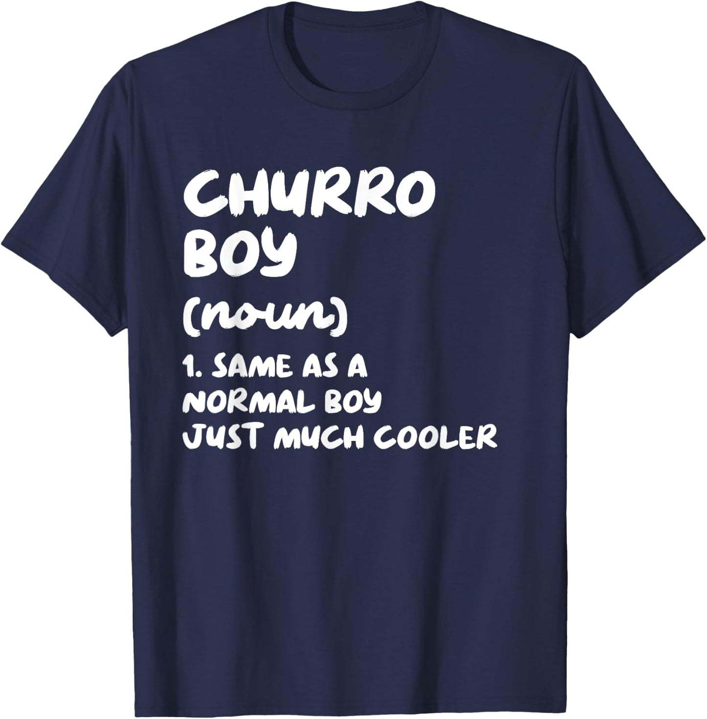 Churro Boy Definition Funny T-Shirt - T-Shirt | Navy