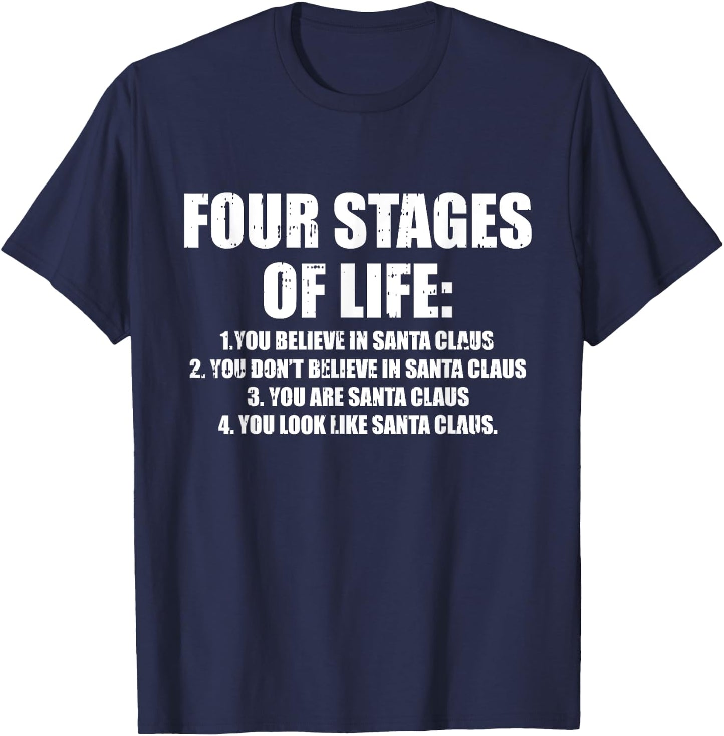 Four Stages of Life Santa Christmas Funny X-Mas Humor Men T-Shirt - T-Shirt | Navy