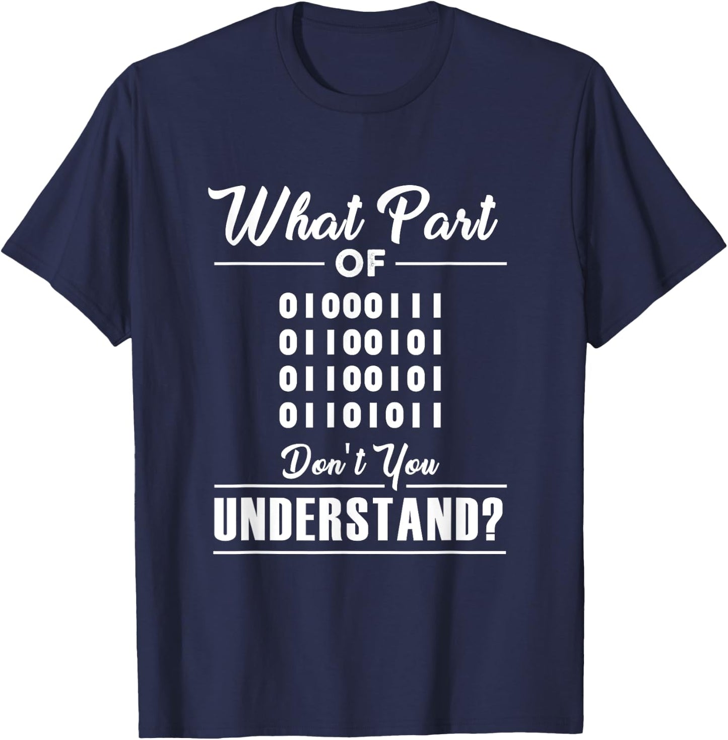 Funny Computer Binary Code Programmer Shirt Developer Geek T-Shirt - T-Shirt | Navy