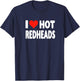 I Love Hot Redheads - Heart Cute Funny Adult Humor T-Shirt - T-Shirt | Navy