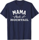 Mama Needs A Mocktail Funny Mother's Day Non Alcoholic T-Shirt - T-Shirt | Navy
