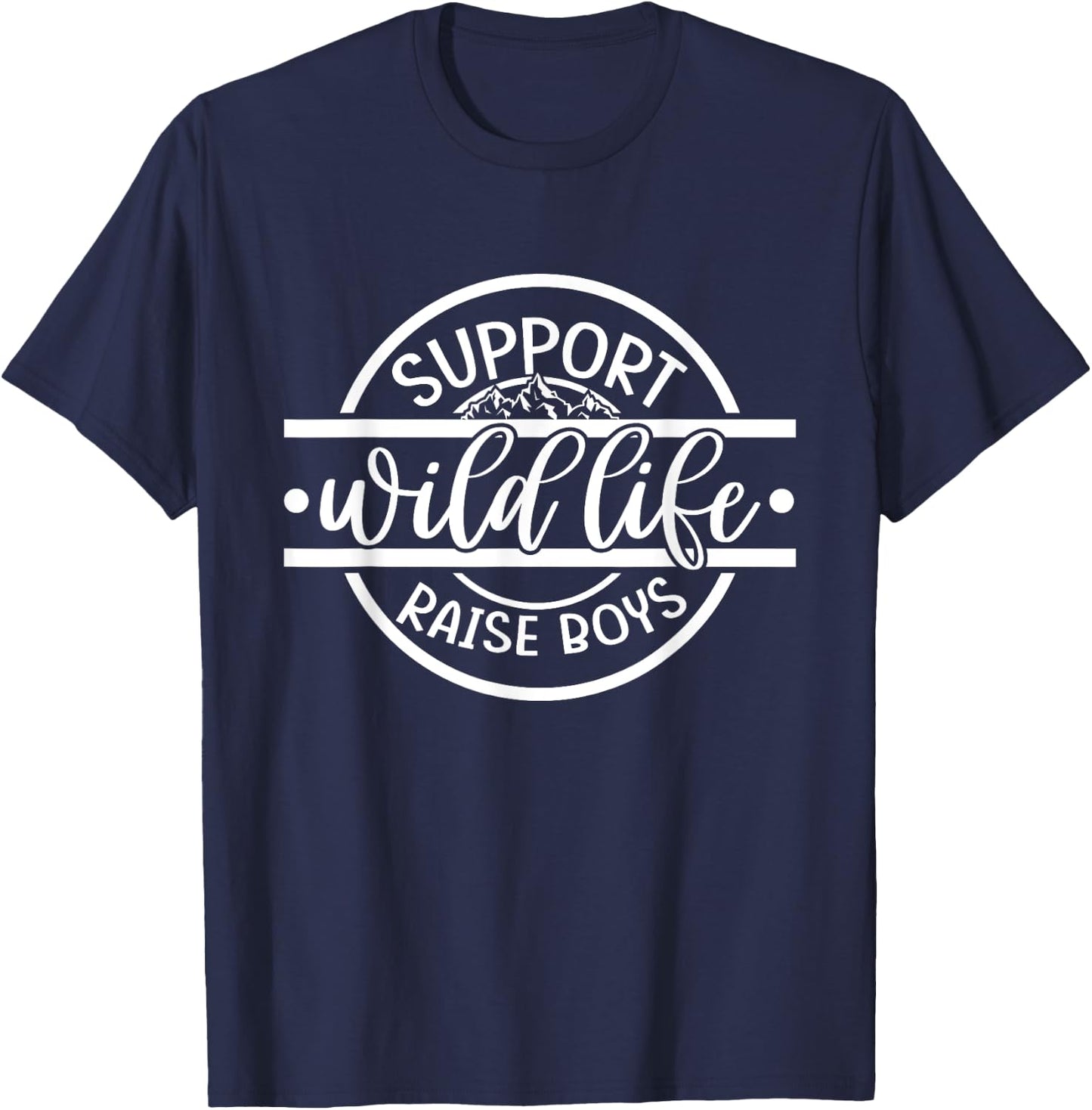 Mom Dad Funny Camping Support Wildlife Raise Boys Parenting T-Shirt - T-Shirt | Navy