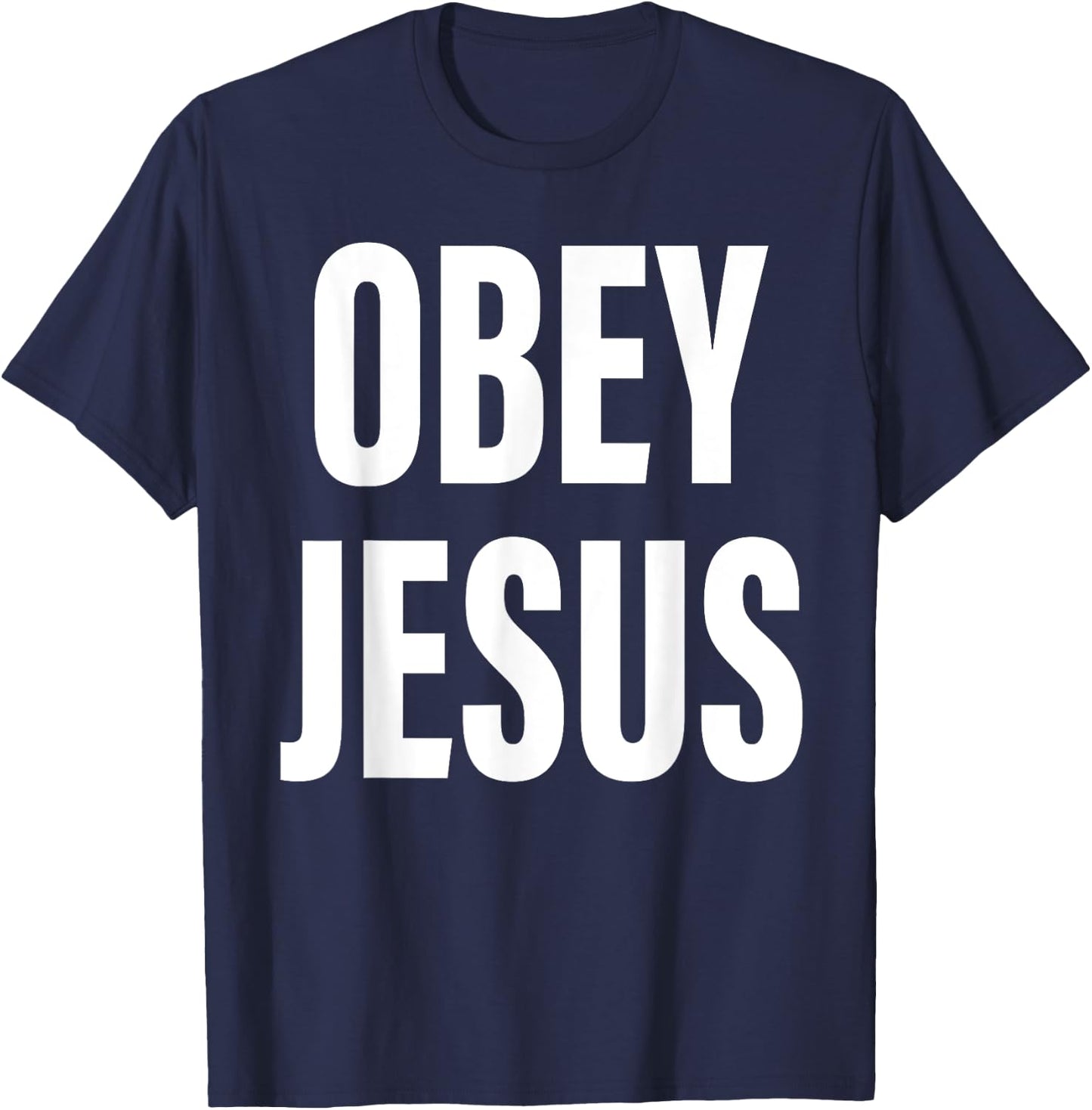 Obey Jesus Christian Bible Cross Faith Religion T-Shirt - T-Shirt | Navy