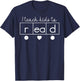 I teach kids to read Science of Reading Funny men women kids T-Shirt - T-Shirt | Navy