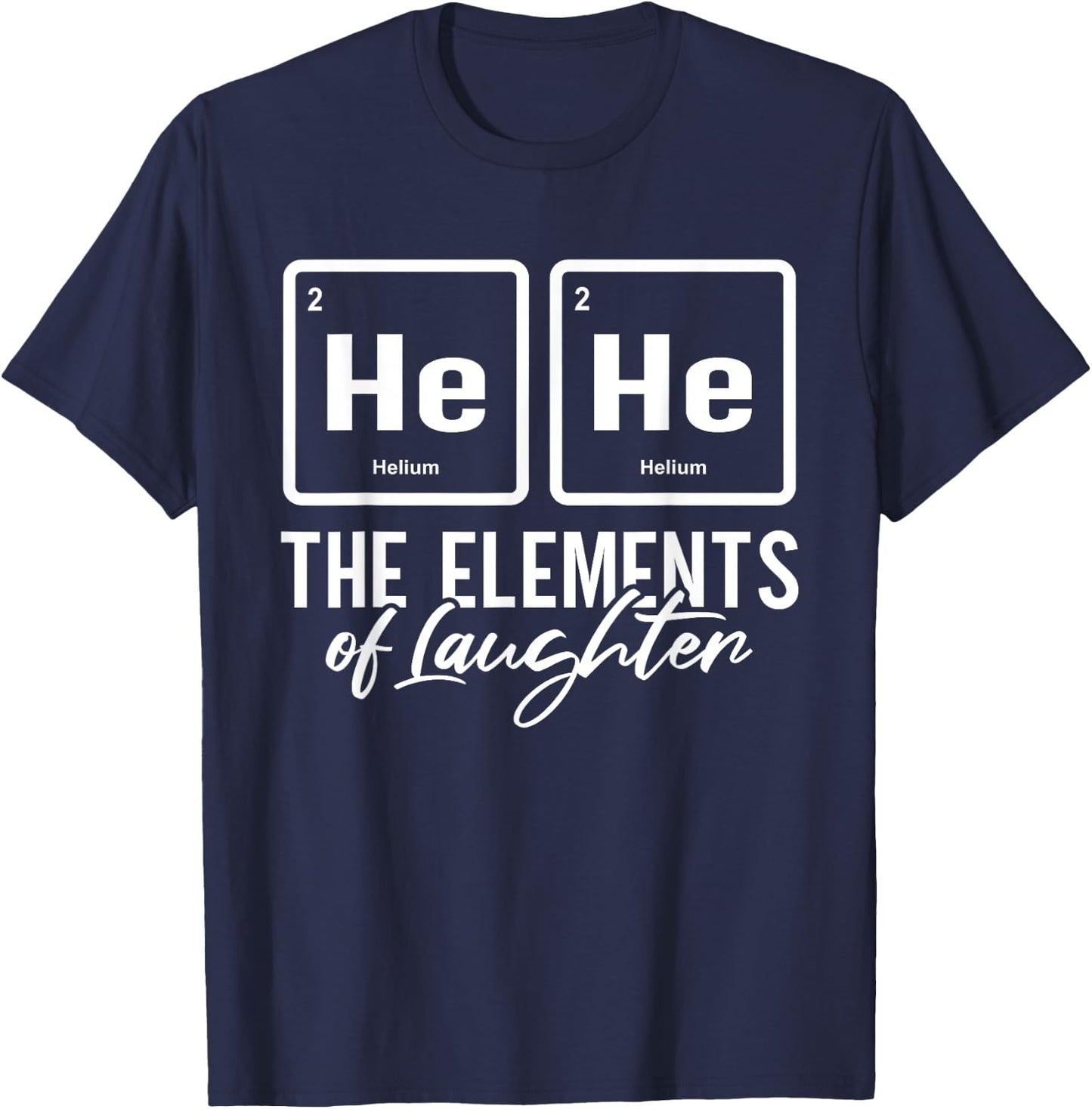 Funny Element Chemistry Periodic Table Chemistry T-Shirt - T-Shirt | Navy