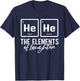 Funny Element Chemistry Periodic Table Chemistry T-Shirt - T-Shirt | Navy