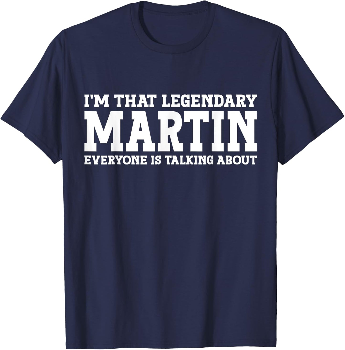 Martin Personal Name Funny Martin T-Shirt - T-Shirt | Navy