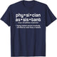 Physician Assistant Definition PA Week T-Shirt - T-Shirt | Navy