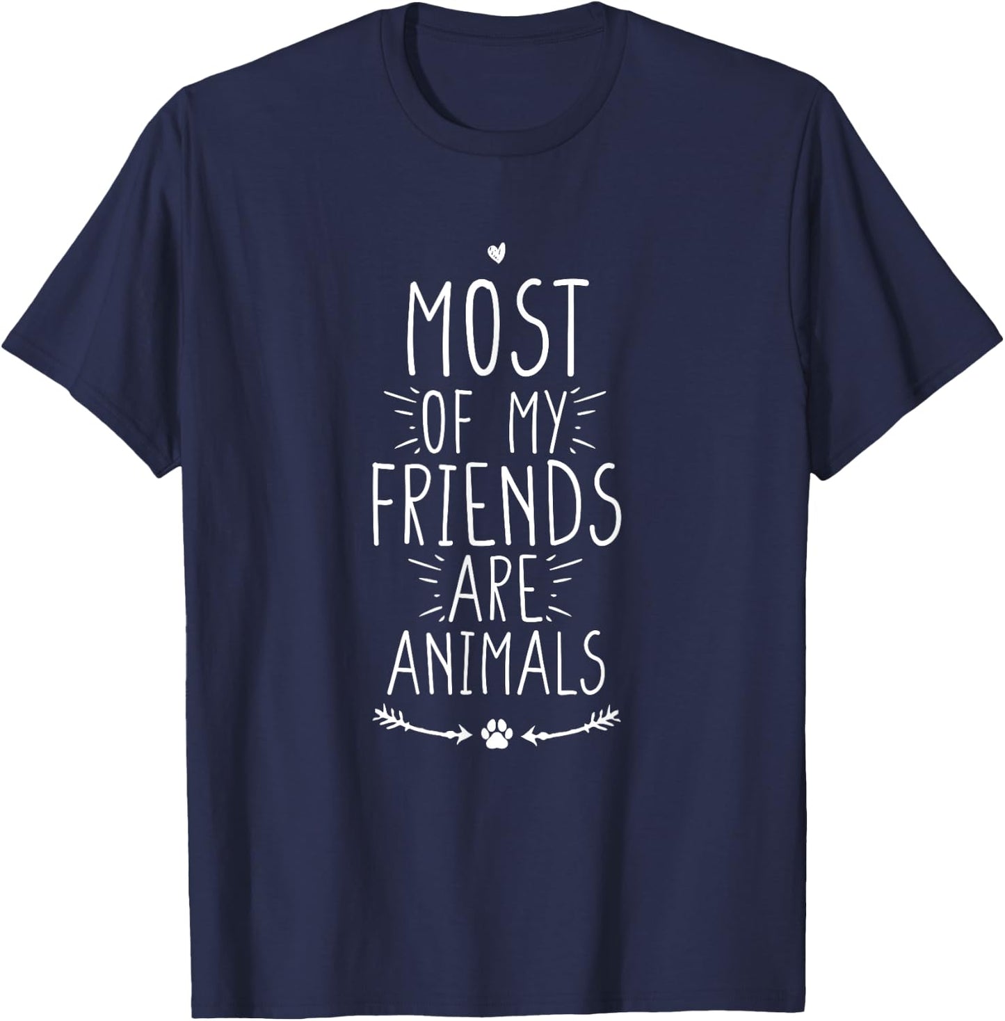 Most of My Friends Are Animals T-Shirt - T-Shirt | Navy