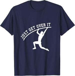 Just get over it track and field pole vault T-Shirt - T-Shirt | Navy