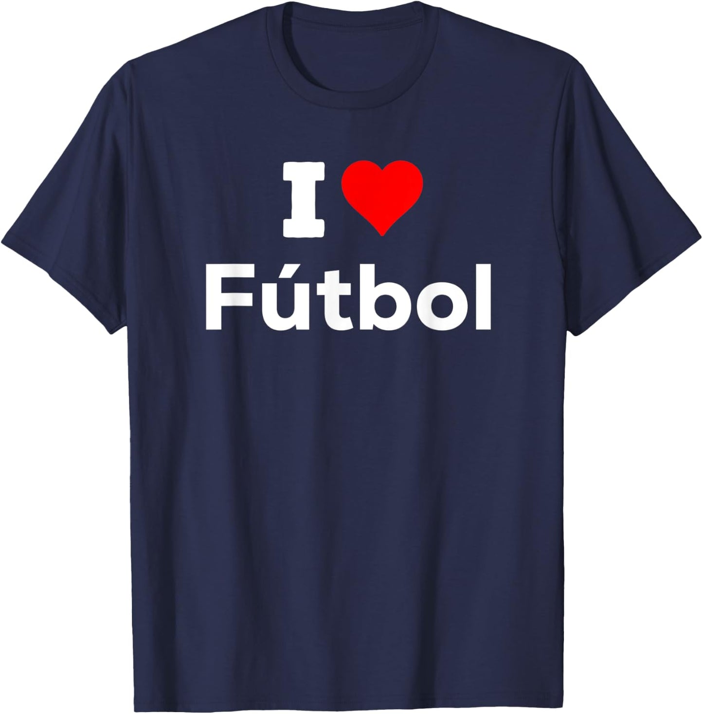 Funny Cute I Heart Love Futbol Sport Soccer Fun T-Shirt - T-Shirt | Navy