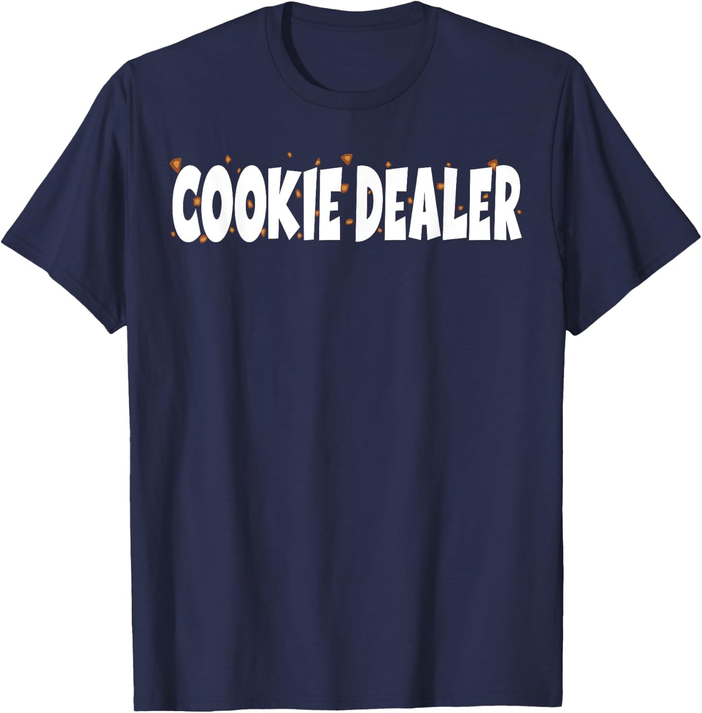 Cookie Lover - Cookie Baker - Cookie Dealer T-Shirt - T-Shirt | Navy