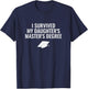 I Survived My Daughter's Master Degree T-Shirt - T-Shirt | Navy
