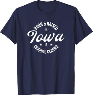 Born and Raised in Iowa T-Shirt - T-Shirt | Navy