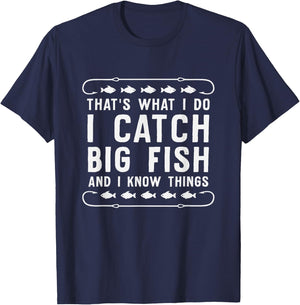 That's What I Do I Fish And I Know Things Fishing T-Shirt - T-Shirt | Navy