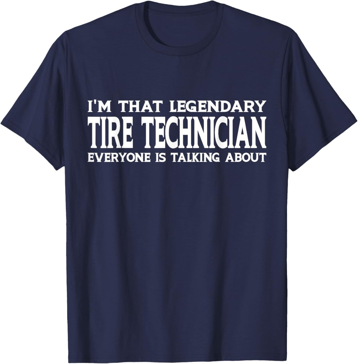 Tire Technician Job Title Employee Funny Tire Technician T-Shirt - T-Shirt | Navy