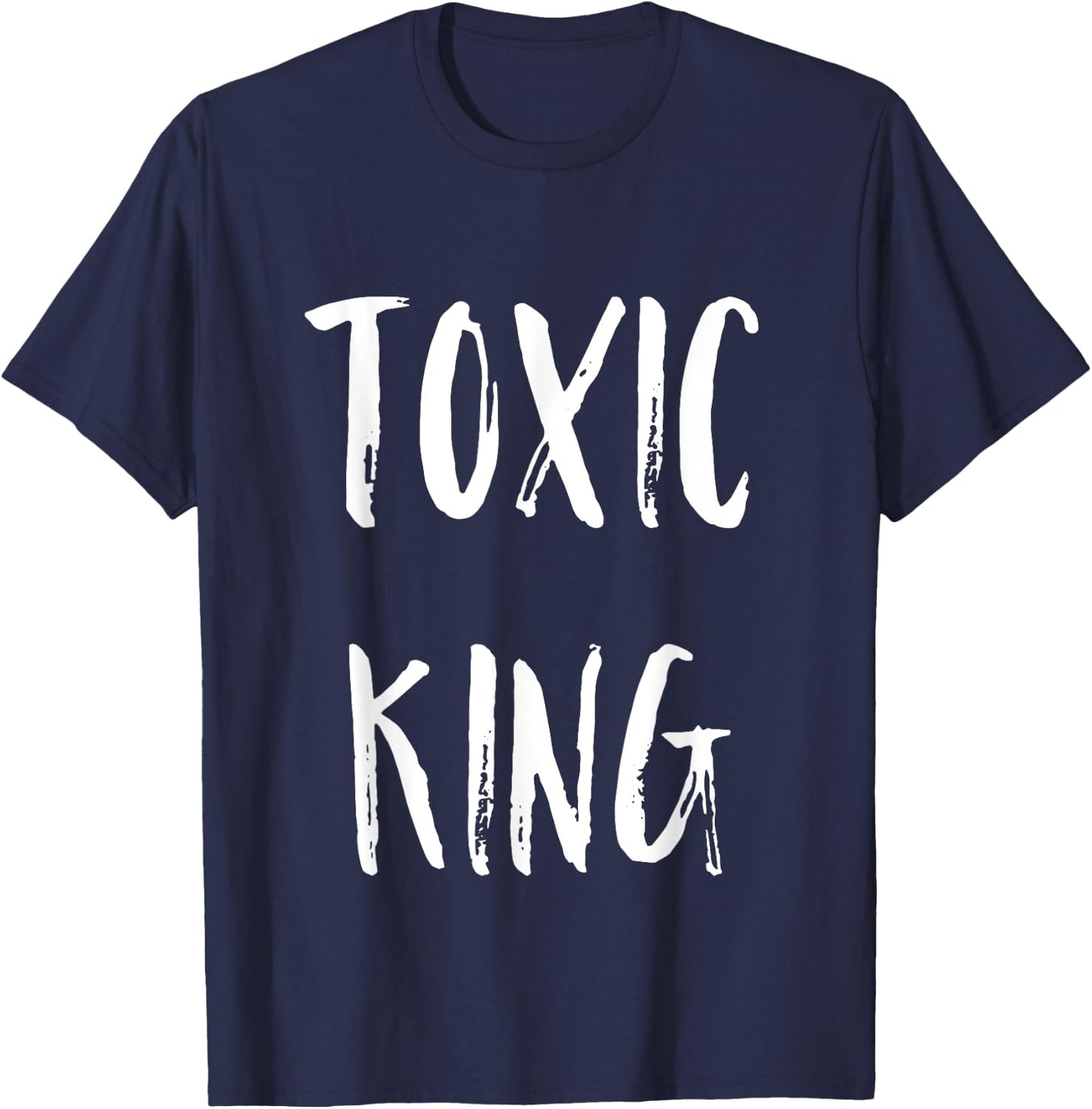 Toxic King T-Shirt - T-Shirt | Navy