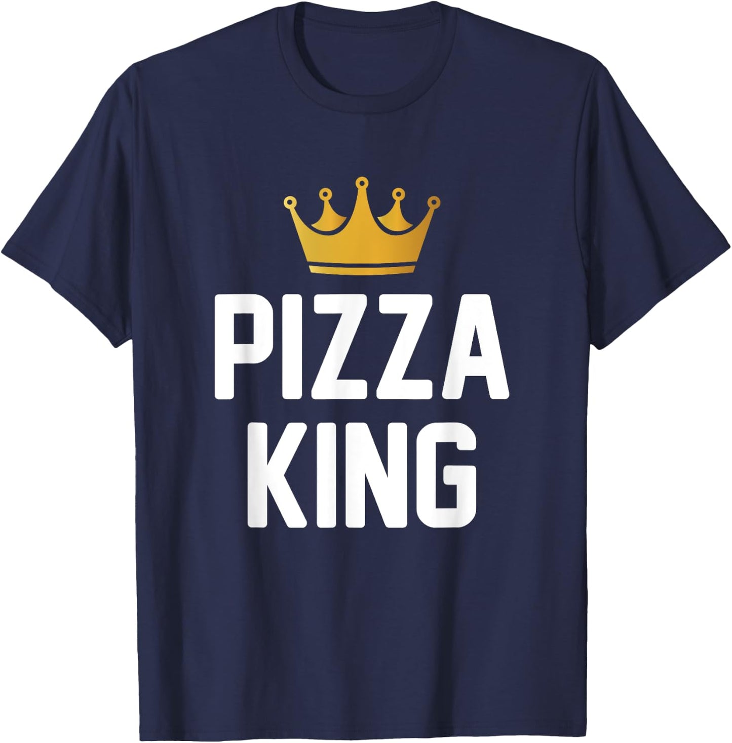 Pizza King Funny Pizza T-Shirt - T-Shirt | Navy