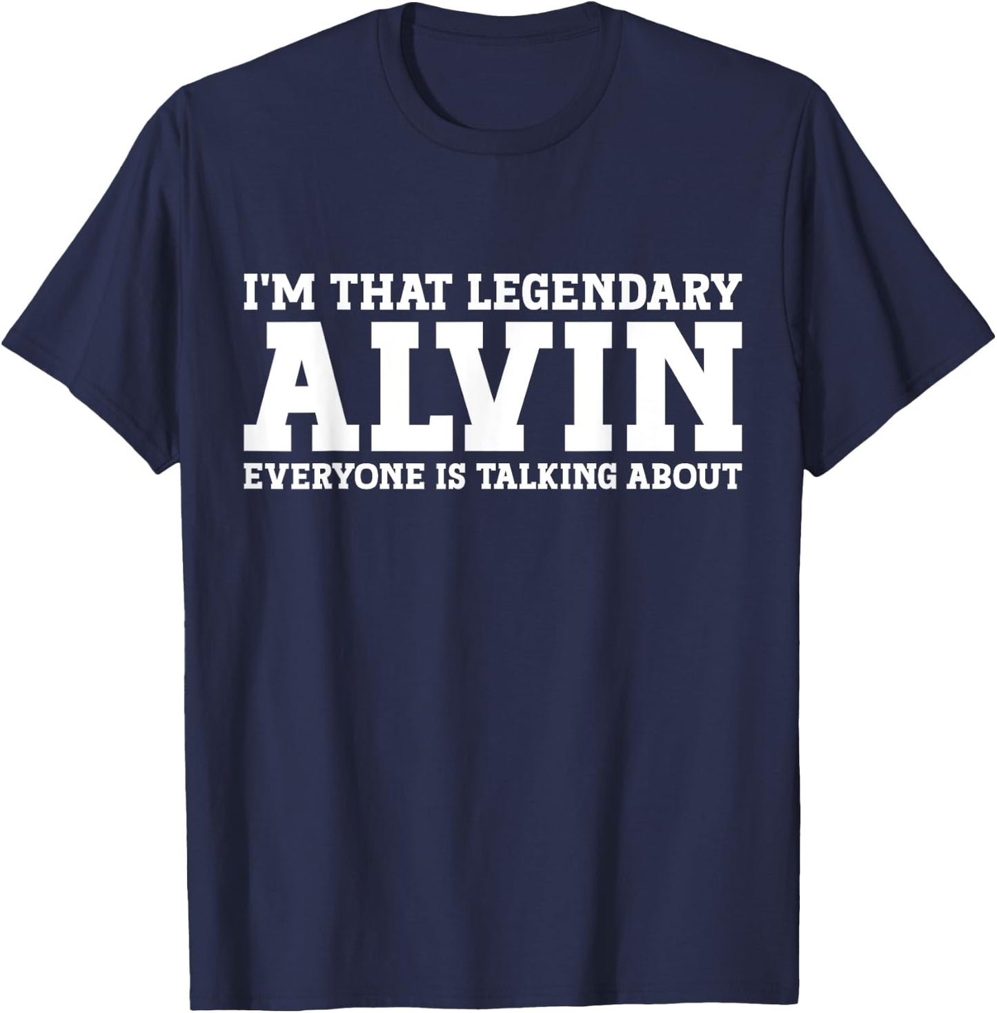 Alvin Personal Name Funny Alvin T-Shirt - T-Shirt | Navy