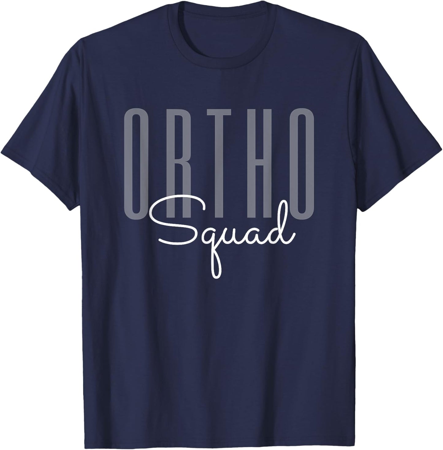 Ortho Squad Orthopedic Nurse Doctor Assistant T-Shirt - T-Shirt | Navy