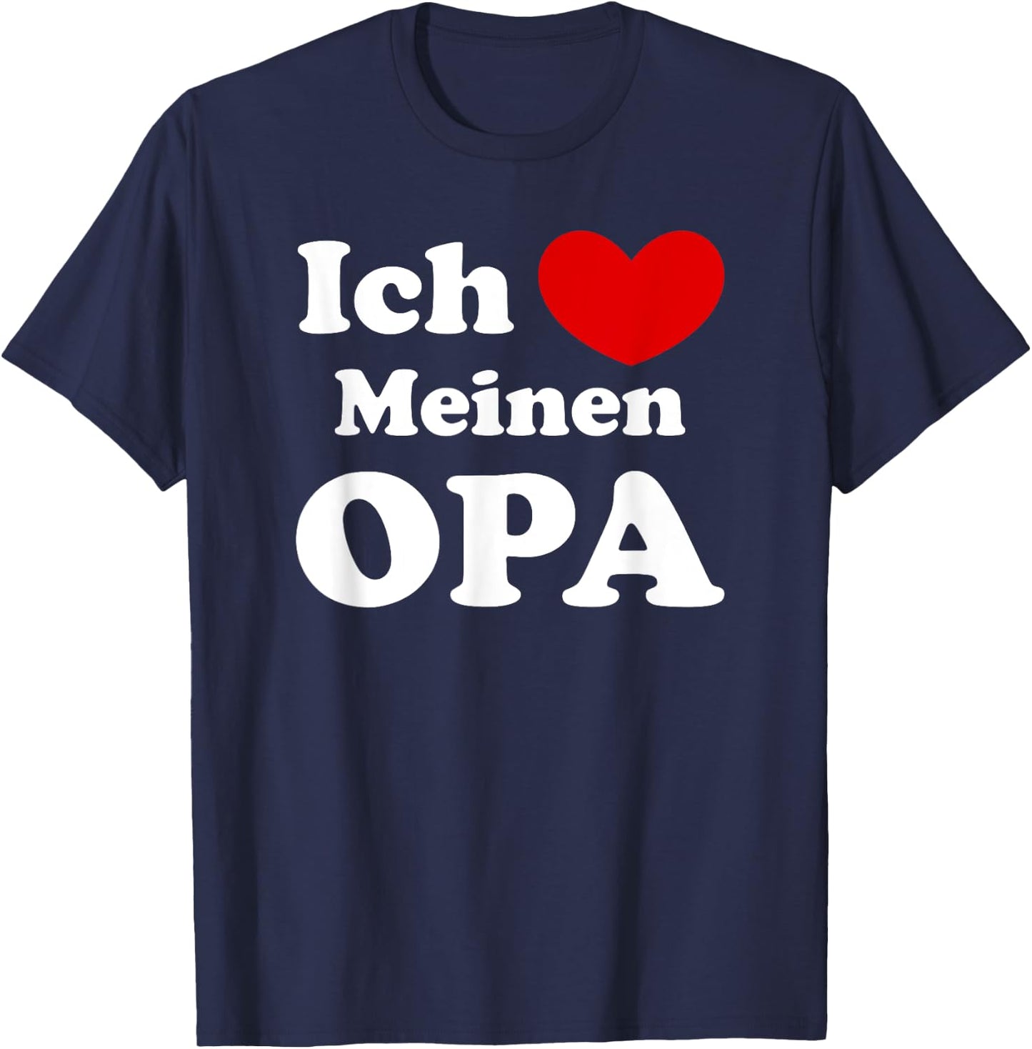 Ich Liebe Meinen Opa, German Großvater Love T-Shirt - T-Shirt | Navy