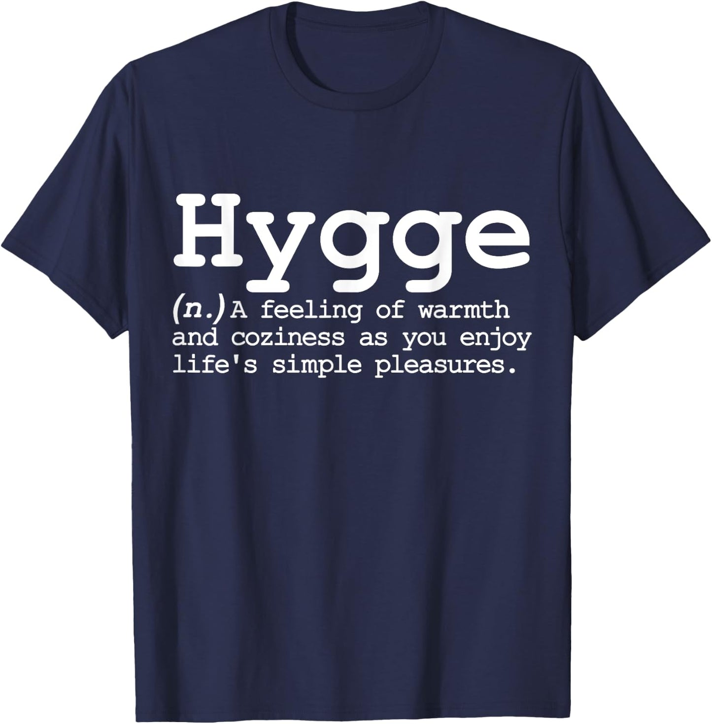 Hygge Funny Word Definition Vocabulary Cozy Nordic Winter T-Shirt - T-Shirt | Navy