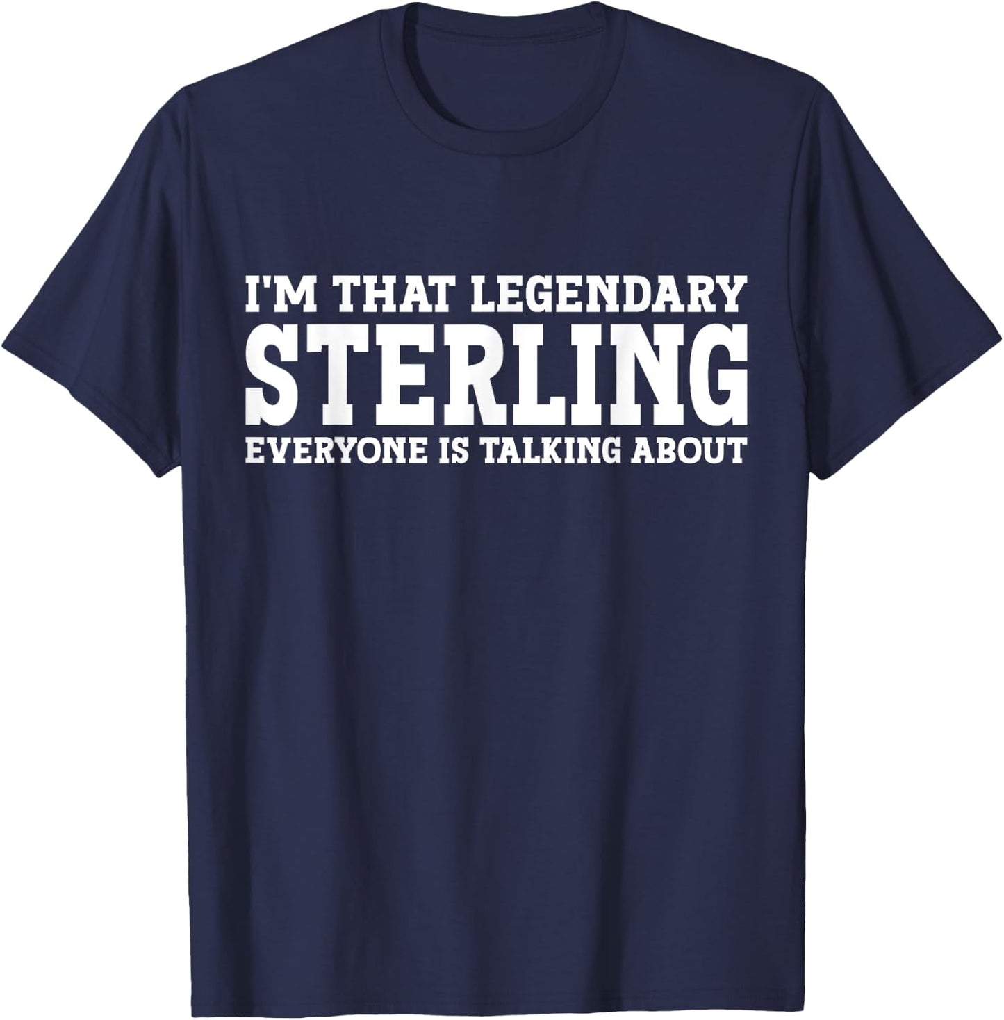 Sterling Personal Name Funny Sterling T-Shirt - T-Shirt | Navy