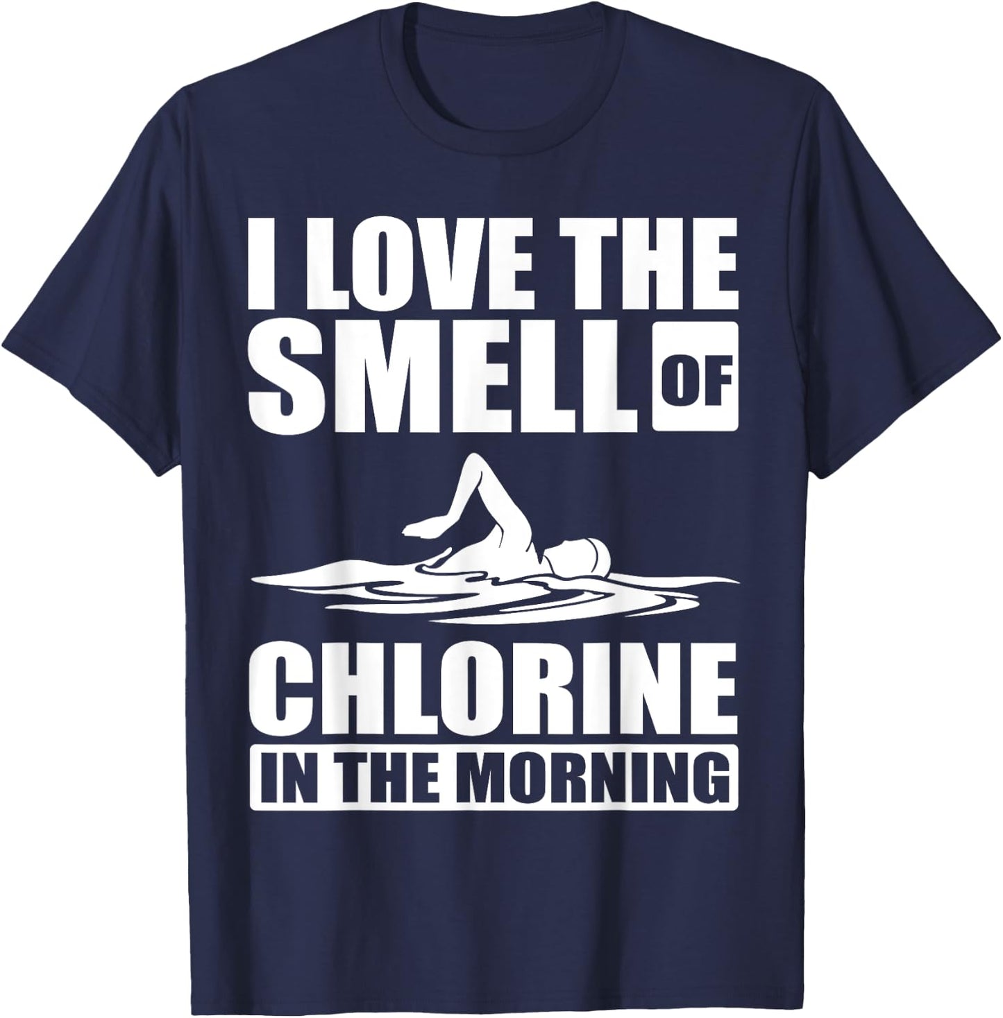 Cool Swimming Art Men Women Swimmer Swim Lover Pool Chlorine T-Shirt - T-Shirt | Navy