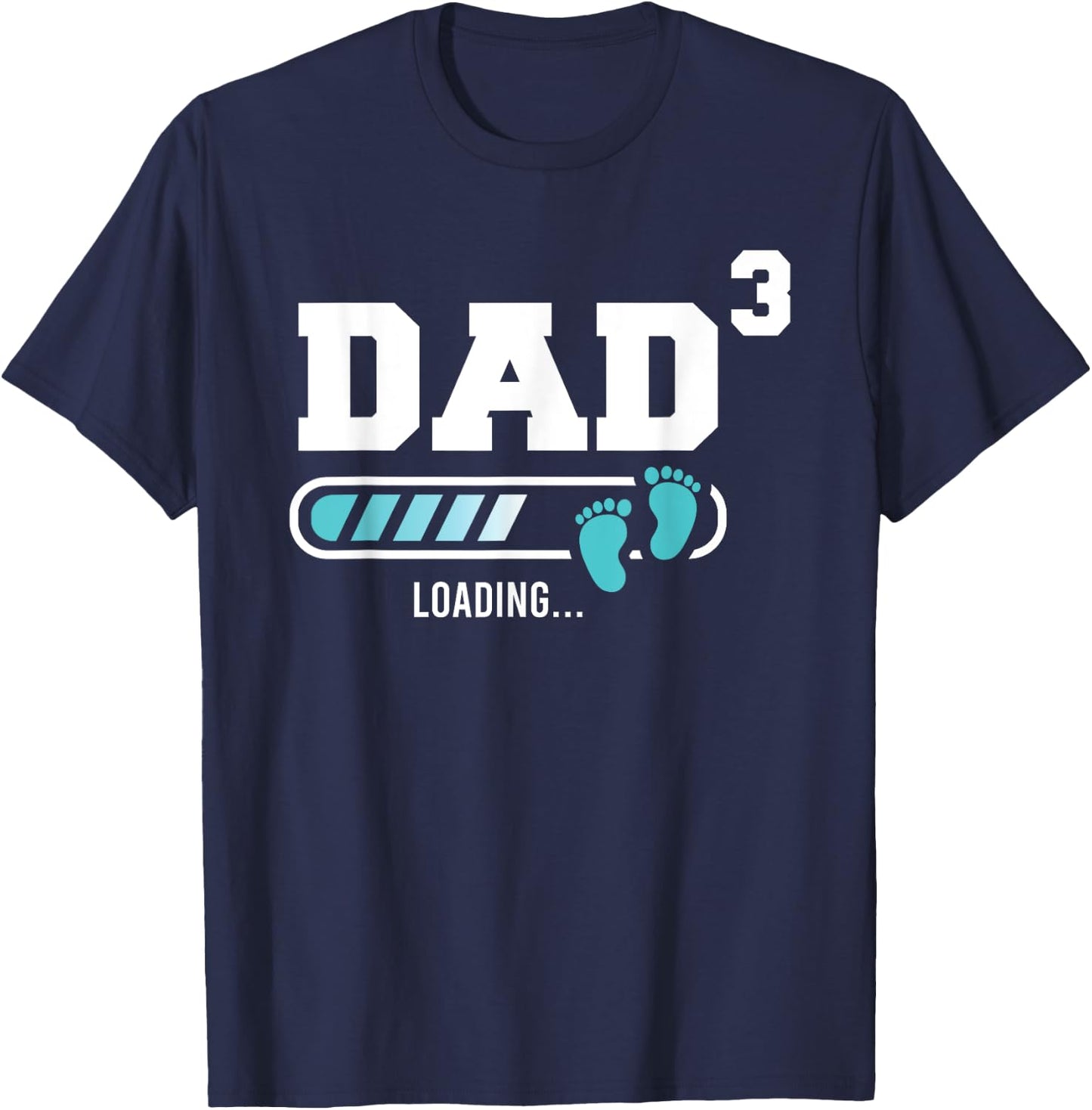 Dad 3 Third Time Dad Funny Dad Of Three T-Shirt - T-Shirt | Navy