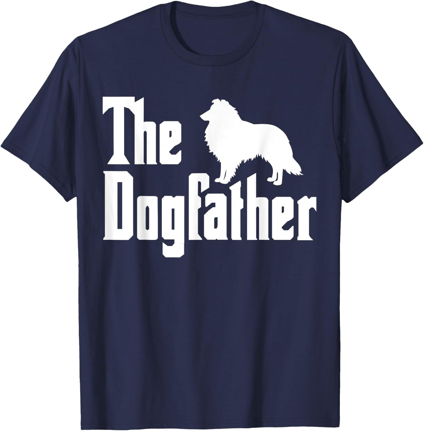 Shetland Sheepdog Dad Sheltie Dogfather Sheltie Dad T-Shirt - T-Shirt | Navy