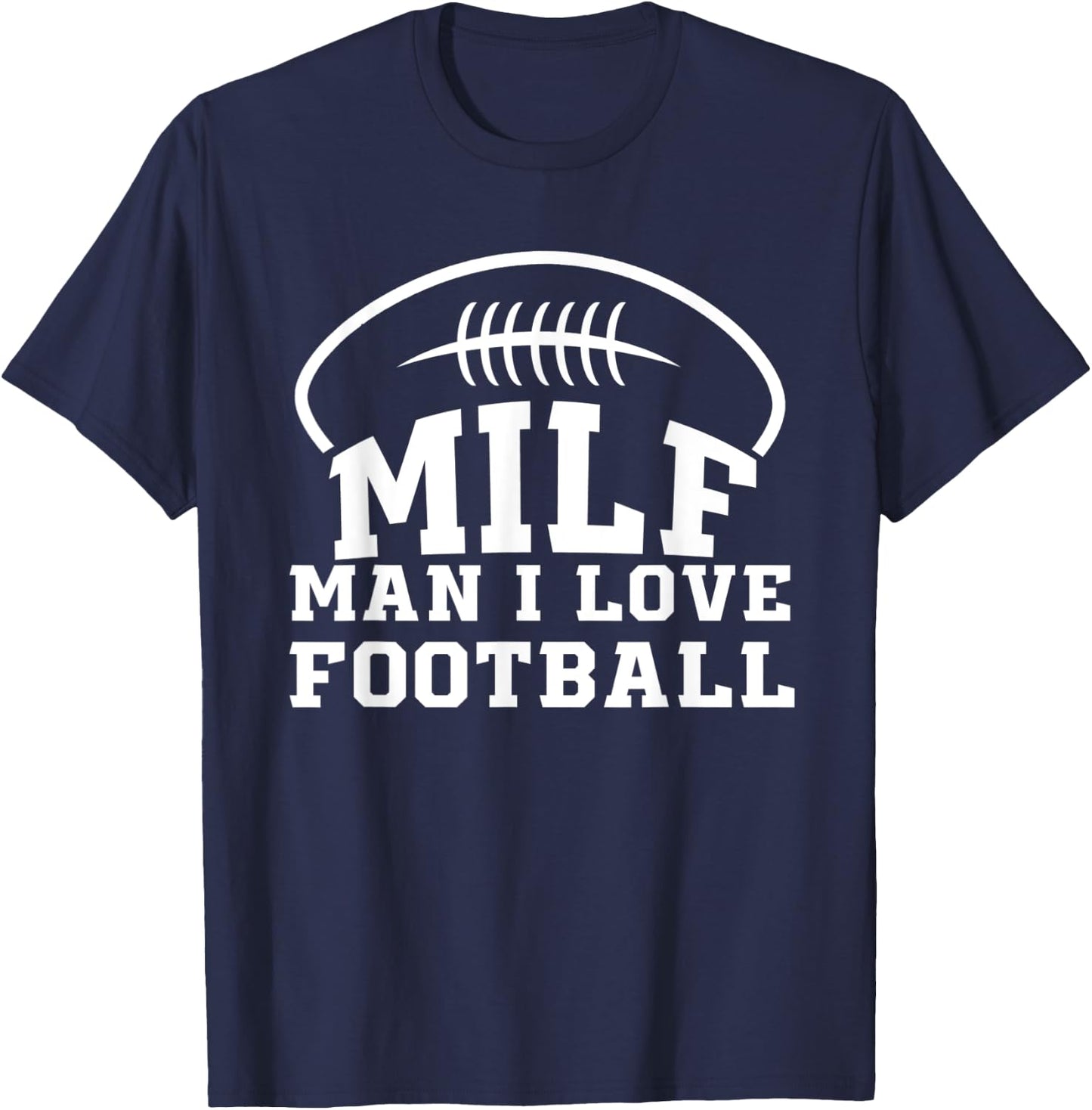 Man I Love Football T-Shirt - T-Shirt | Navy