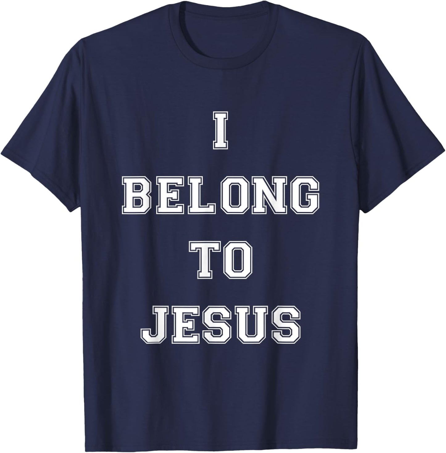 I Belong To Jesus Christian Gym Apparel Christian Dad T-Shirt - T-Shirt | Navy