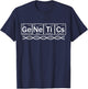 Genetics in Periodic Table Elements Funny Geneticist T-Shirt - T-Shirt | Navy