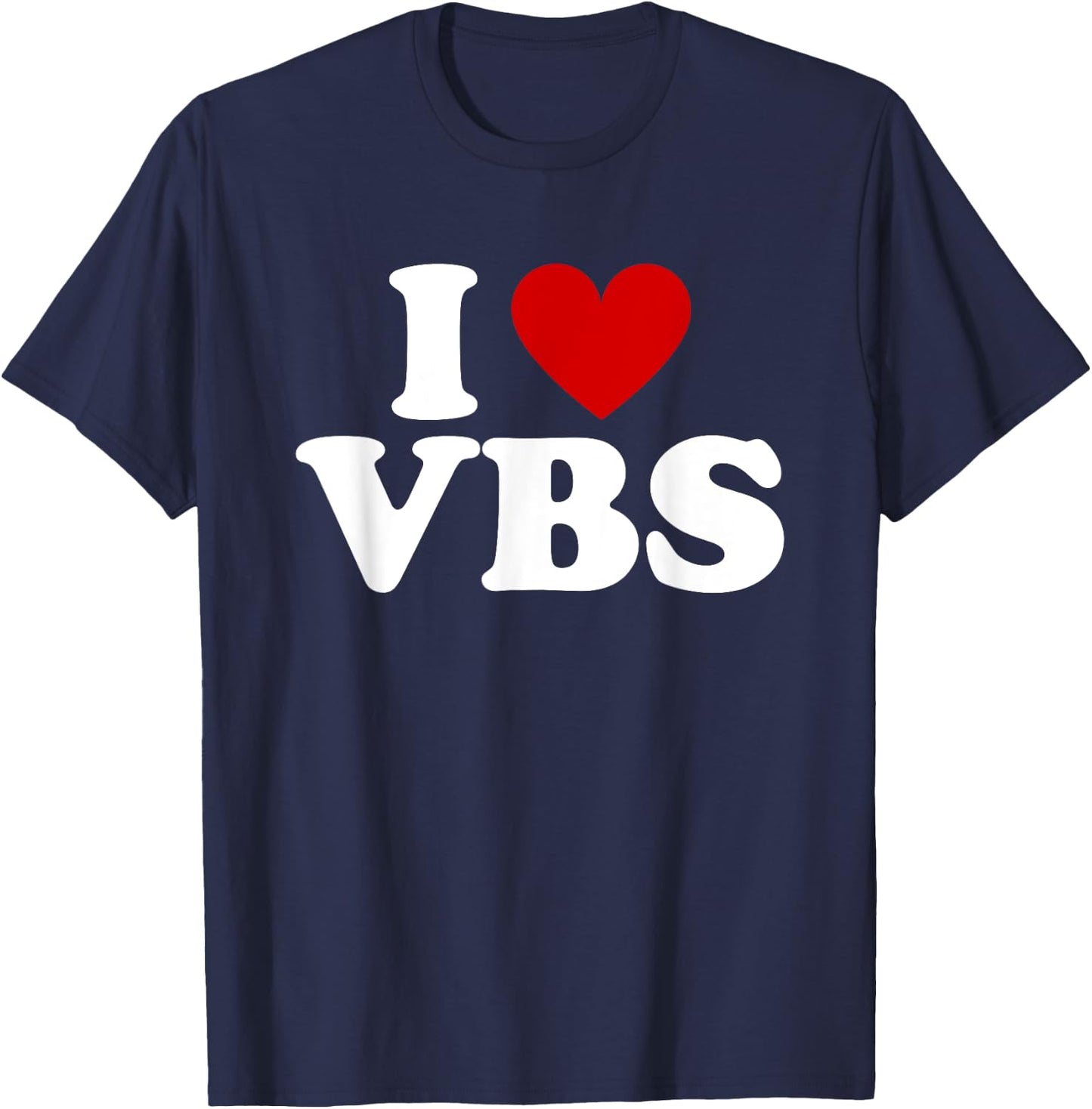 VBS I love Vacation Bible School Christian VBS Church Jesus T-Shirt - T-Shirt | Navy