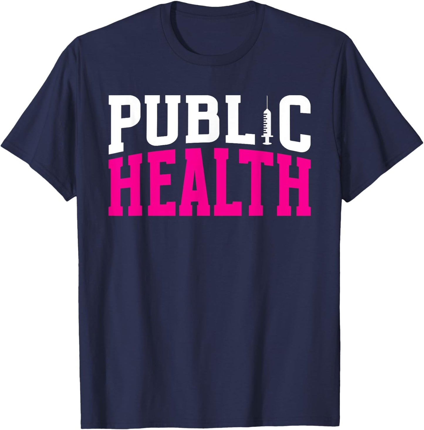 Public Health Nurse Public Health Nursing T-Shirt - T-Shirt | Navy