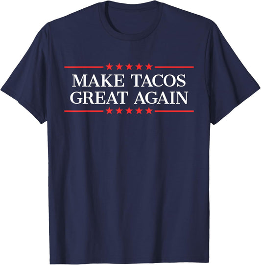 Make Tacos Great Again T-Shirt - T-Shirt | Navy