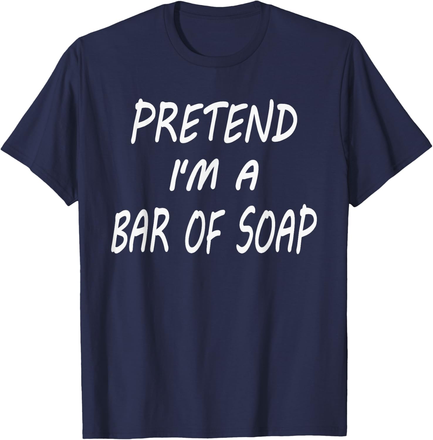 Pretend I'm A Bar Of Soap Funny Halloween Party Costume T-Shirt - T-Shirt | Navy