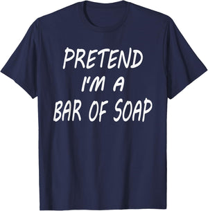 Pretend I'm A Bar Of Soap Funny Halloween Party Costume T-Shirt - T-Shirt | Navy